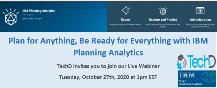 IBM Planning Analytics TechD Webinar October 27, 2020